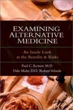 Cover art for Examining Alternative Medicine: An Inside Look at the Benefits & Risks