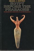 Cover art for Egypt Before the Pharaohs: The Prehistoric Foundation of Egyptian Civilization