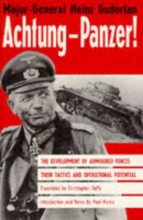 Cover art for Achtung-Panzer!: The Development of Armoured Forces, Their Tactics and Operational Potential