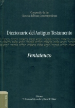 Cover art for Diccionario del Antiguo Testamento: Pentateuco: Compendio de las ciencias bblicas contemporneas (Spanish Edition)