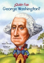 Cover art for Quien fue George Washington? (Who Was...?) (Spanish Edition)