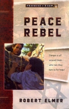 Cover art for Peace Rebel (Promise of Zion, Book 2)
