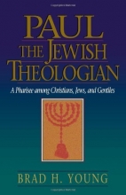Cover art for Paul the Jewish Theologian: A Pharisee among Christians, Jews, and Gentiles