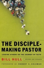 Cover art for Disciple-Making Pastor, The: Leading Others on the Journey of Faith