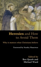 Cover art for Heresies and How to Avoid Them: Why It Matters What Christians Believe