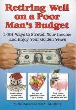 Cover art for Retiring Well on a Poor Man's Budget: 1,001 Ways to Stretch Your Income and Enjoy Your Golden Years