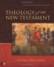 Cover art for Theology of the New Testament: A Canonical and Synthetic Approach