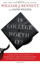 Cover art for Is College Worth It?: A Former United States Secretary of Education and a Liberal Arts Graduate Expose the Broken Promise of Higher Education