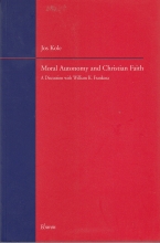 Cover art for Moral autonomy and christian faith. A discussion with William F. Frankena
