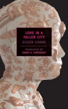 Cover art for Love in a Fallen City (New York Review Books Classics)