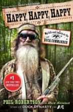 Cover art for Happy, Happy, Happy: My Life and Legacy as the Duck Commander