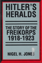 Cover art for Hitler's Heralds: The Story of the Freikorps, 1918-1923