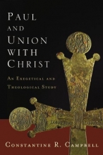 Cover art for Paul and Union with Christ: An Exegetical and Theological Study