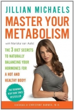 Cover art for Master Your Metabolism: The 3 Diet Secrets to Naturally Balancing Your Hormones for a Hot and Healthy Body!