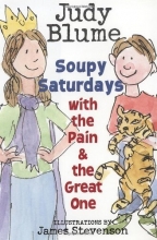 Cover art for Soupy Saturdays with the Pain and the Great One (Pain & the Great One)