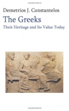 Cover art for The Greeks: Their heritage and Its Value Today