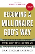 Cover art for Becoming a Millionaire God's Way: Getting Money to You, Not from You