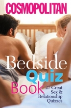 Cover art for Cosmopolitan Bedside Quiz Book: 27 Great Sex & Relationship Quizzes