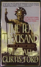 Cover art for The Ten Thousand: A Novel of Ancient Greece