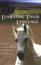 Cover art for Learning Their Language: Intuitive Communication with Animals and Nature