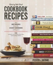 Cover art for Food & Wine Best of the Best Cookbook Recipes: The Best Recipes From The 25 Best Cookbooks of the Year