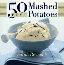 Cover art for 50 Best Mashed Potatoes (365 Ways Series)