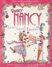 Cover art for Fancy Nancy Loves! Loves!! Loves!!! Reusable Sticker Book