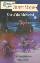 Cover art for Out of the Whirlwind (The Appomattox Saga, Book 5)