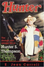 Cover art for Hunter The Strange and Savage Life of Hunter S. Thompson