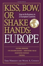 Cover art for Kiss, Bow, Or Shake Hands  Europe: How to Do Business in 25 European Countries