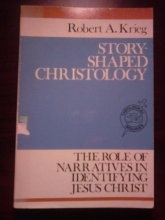 Cover art for Story-Shaped Christology: The Role of Narratives in Identifying Jesus Christ (Theological Inquiries)