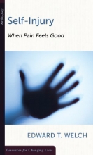Cover art for Self-Injury: When Pain Feels Good (Resources for Changing Lives) (Resources for Changing Lives) (Resources for Changing Lives)