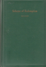 Cover art for Exposition and Defense of the Scheme of Redemption as Revealed and Taught in the Holy Scriptures