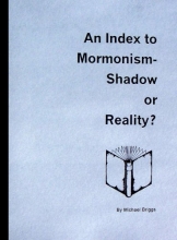 Cover art for An Index to Mormonism -- Shadow or Reality?