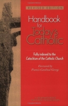 Cover art for Handbook for Today's Catholic: Fully Indexed to the Catechism of the Catholic Church (A Redemptorist Pastoral Publication)