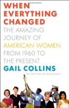 Cover art for When Everything Changed: The Amazing Journey of American Women from 1960 to the Present