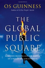 Cover art for The Global Public Square: Religious Freedom and the Making of a World Safe for Diversity