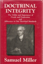 Cover art for Doctrinal integrity: On the Utility and importance of creeds and confessions and Adherence to our doctrinal standards