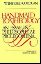 Cover art for Handmaid to theology: An essay in philosophical prolegomena