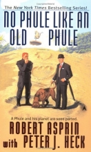 Cover art for No Phule Like an Old Phule (Phule's Company #5)