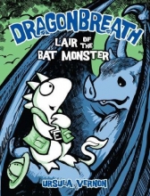 Cover art for Dragonbreath #4: Lair of the Bat Monster