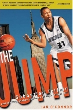 Cover art for The Jump: Sebastian Telfair and the High Stakes Business of High School Ball