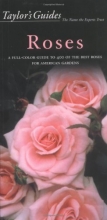 Cover art for Taylor's Guide to Roses (Taylor's Gardening Guides)