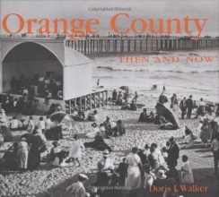 Cover art for Orange County Then and Now (Then & Now)