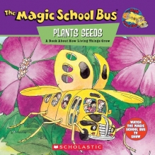 Cover art for The Magic School Bus Plants Seeds: A Book About How Living Things Grow