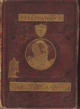 Cover art for The Life and Work of James A. Garfield