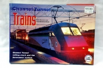 Cover art for Channel Tunnel Trains: Channel Tunnel Rolling Stock and the Eurotunnel System