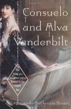 Cover art for Consuelo and Alva Vanderbilt: The Story of a Daughter and a Mother in the Gilded Age