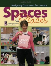Cover art for Spaces & Places: Designing Classrooms for Literacy
