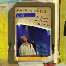 Cover art for Mark Schultz Live: A Night of Stories & Songs